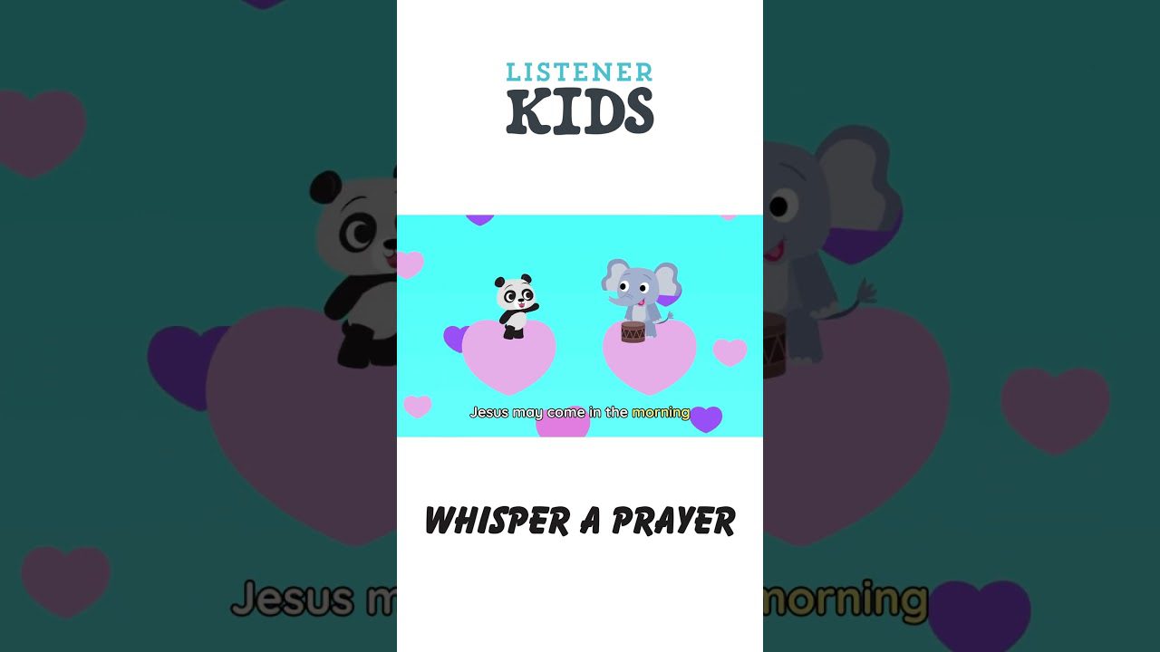 Whisper A Prayer by Listener Kids - Kingdom Kids Zone, Shorts, Sing With Me - Listener Kids