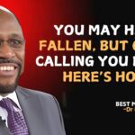 You May Have Fallen, But God Is Calling You Back – Don’t Ignore His Voice! | Myles Munroe Motivation ‣ Witness21