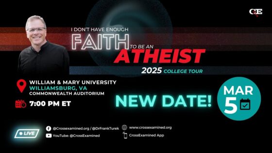 LIVE from William and Mary University (Williamsburg, VA) – IDHEFTBAA - Does God Exist?, Truth Seekers - Cross Examined