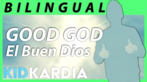 EL BUEN DIOS / GOOD GOD (BILINGUAL) || MOTIONS & LYRICS || Shout Praises Kids - Kingdom Kids Zone, Sing With Me - Kid Kardia