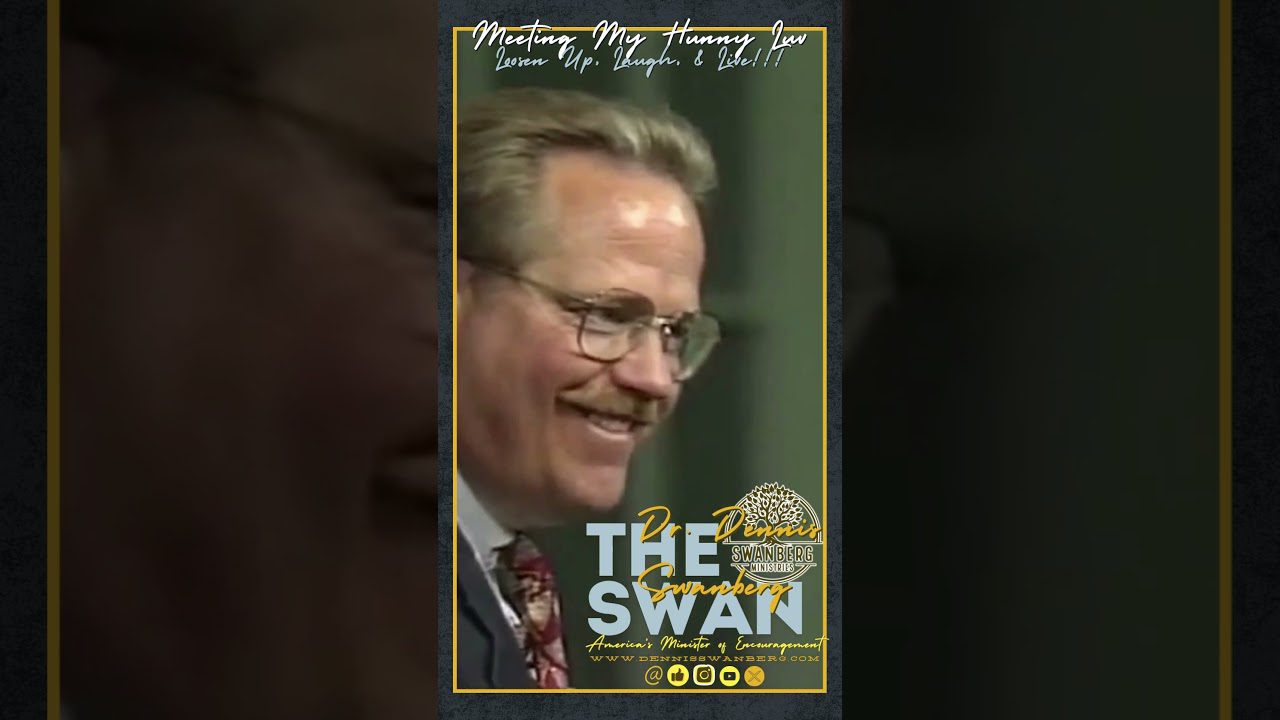 Meeting My Hunny Luv #dennisswanberg #theswan #encourageoneanother #funfaith - Comedy, Shorts - Dennis Swanberg - "The Swan"