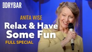 Have Some Fun. Anita Wise – Full Special. - Comedy - Dry Bar Comedy