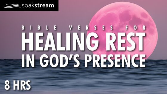 The Most POWERFUL Bible Verses About Faith You Need To Hear! - Hope & Healing, Meditations - SOAKSTREAM - Healing Scriptures