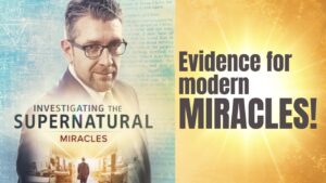 Investigating the Supernatural: Miracles Documentary will AMAZE! - Multi-Testimony Video, Testimonies - Everyday Miracles Podcast