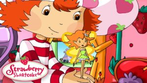 π§ A REAL Fairy! π§ βοΈ Classic Strawberry Shortcake βοΈ Cartoon Show For Kids - Kids TV Series, Kingdom Kids Zone - Strawberry Shortcake - WildBrain