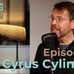 How Does the Cyrus Cylinder Connect to the Bible? | Digging Deeper Podcast - Documentaries, Movies & TV - Appian Media