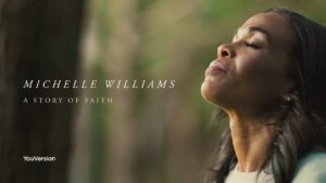 Michelle Williams: A Story of Faith ‣ Witness21