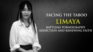 LIMAYA | BATTLING PORNOGRAPHY ADDICTION AND RENEWING FAITH ‣ Witness21