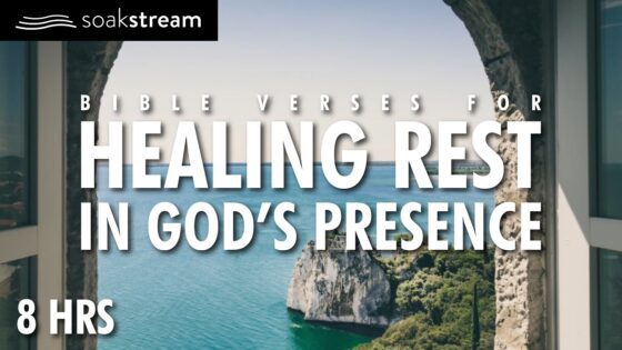 The Most PEACEFUL Bible Verses For Sleep (EVER!) - Hope & Healing, Meditations - SOAKSTREAM - Healing Scriptures