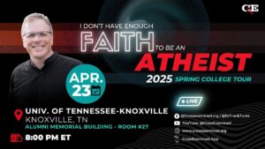 LIVE from Univ. of Tennessee-Knoxville (Knoxville, TN) – IDHEFTBAA - Does God Exist?, Truth Seekers - Cross Examined