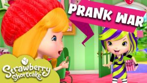 PRANK WAR! π€‘ Strawberry Shortcake π€‘ April Fools Day Compilation - Kids TV Series, Kingdom Kids Zone - Strawberry Shortcake - WildBrain