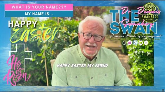 I Know Your Name! #happyeaster #goodfriday #encourageoneanother #funfaith #dennisswanberg #theswan - Comedy - Dennis Swanberg - "The Swan"