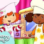 The Great Berry Bake Off | Classic Strawberry Shortcake | Full Episode - Kids TV Series, Kingdom Kids Zone - Strawberry Shortcake - WildBrain