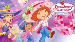 Let's Dance! | Strawberry Shortcake Classic | Full Movie - Kids TV Series, Kingdom Kids Zone - Strawberry Shortcake - WildBrain