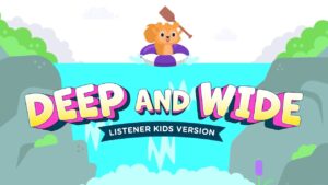 Deep and Wide (REMIX) NEW Listener Kids Version – plus more bible songs - Kingdom Kids Zone, Sing With Me - Listener Kids