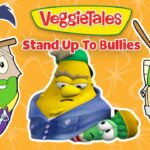 VeggieTales banner saying 'Stand Up To Bullies' with cartoon vegetables on an orange background.