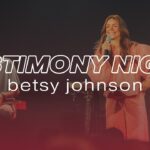 Betsy Johnson Testimony - Backslider Restored, Heart Healing, Testimonies - Cross Church College