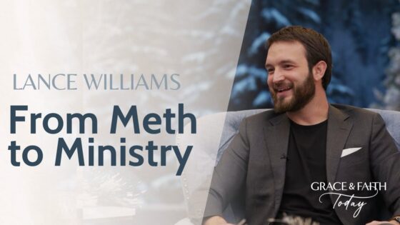 Lance Williams: Testimony – Grace & Faith Today - Addiction, Substance addiction, Testimonies - Gospel Truth Network