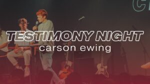 Carson Ewing Testimony - Salvation / Converts, Testimonies, Tradition to Christ - Cross Church College