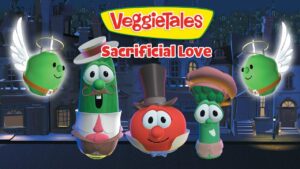 VeggieTales Sacrificial Love cover with haloed vegetables against a nighttime city street backdrop.