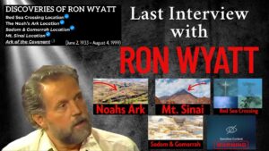 Amazing Last Interview with Mr. Ron Wyatt: His WARNING for us! - Biblical Archaeology, Documentaries, Movies & TV - [ ProverbsGuys Ministries ]
