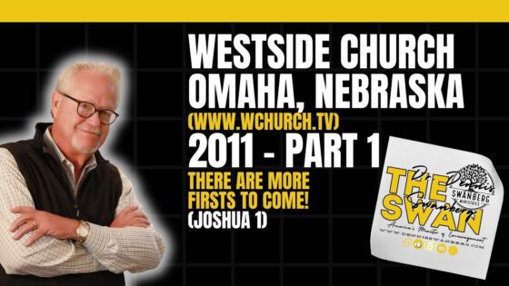 More Firsts To Come – Westside Church – Omaha, NE – Part 1 #dennisswanberg #encourageoneanother - Comedy - Dennis Swanberg - "The Swan"