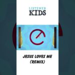 Jesus Loves Me (REMIX) by Listener Kids - Kingdom Kids Zone, Shorts, Sing With Me - Listener Kids