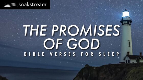 These BIBLE VERSES For Sleep could change your life FOREVER - Hope & Healing, Meditations - SOAKSTREAM - Healing Scriptures