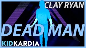 DEAD MAN || WORSHIP MOTIONS & LYRICS || CLAY RYAN - Kingdom Kids Zone, Sing With Me - Kid Kardia