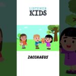 Zacchaeus by Listener Kids - Kingdom Kids Zone, Shorts, Sing With Me - Listener Kids