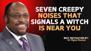 Are You Being Warned? Creepy Noises and the Presence of Witchcraft | Myles Munroe Motivation - Hope & Healing, Motivationals - PEAK MOTIVATION