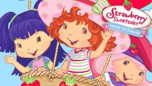 World Of Friends | Strawberry Shortcake Classic | Full Movie - Kids TV Series, Kingdom Kids Zone - Strawberry Shortcake - WildBrain