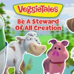 VeggieTales thumbnail with a green cucumber astronaut, cow, pig, and a green character in a lab coat, outdoors, under the title Be A Steward Of All Creation