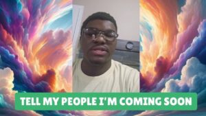 Tell My People I’m Coming Soon — We’re in the Final Hour, the Rapture Is Near - End Times, Testimonies - Uplifted