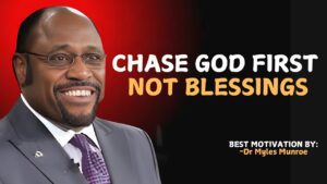 Don't Let Blessing Push God Aside In Your Life Today | Myles Munroe Message - Hope & Healing, Motivationals - PEAK MOTIVATION