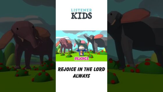 Rejoice in the Lord Always by Listener Kids - Kingdom Kids Zone, Shorts, Sing With Me - Listener Kids