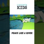 Peace Like a River by Listener Kids - Kingdom Kids Zone, Shorts, Sing With Me - Listener Kids