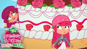 Watch Out! Giant Cake! 🎂 Berry In The Big City 🍓 Strawberry Shortcake 🍓 Cartoons for Kids - Kids TV Series, Kingdom Kids Zone - Strawberry Shortcake - WildBrain