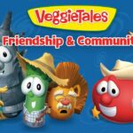 VeggieTales Friendship & Community banner with a lineup of cheerful veggie characters against a blue background.