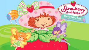 Berry Fairy Tales | Strawberry Shortcake Classice | Full Movie - Kids TV Series, Kingdom Kids Zone - Strawberry Shortcake - WildBrain