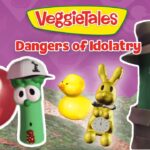 VeggieTales thumbnail with colorful veggie characters and the title Dangers of Idolatry on a purple background