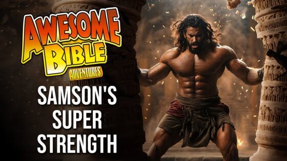 Awesome Bible Adventures | Samson's Super Strength - Movies & TV - Faith Stories and Secrets