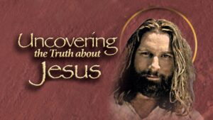 Uncovering the Truth About Jesus | Full-Length Documentary - Movies & TV - Faith Stories and Secrets
