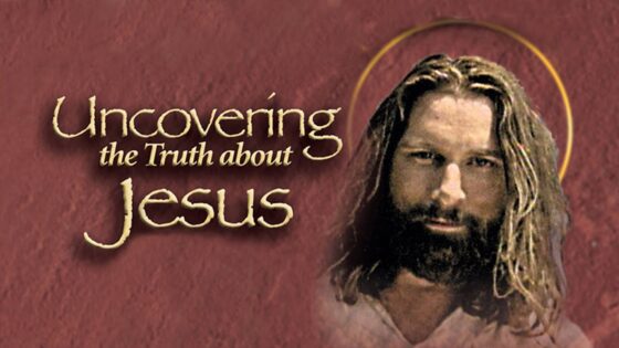 Uncovering the Truth About Jesus | Full-Length Documentary - Movies & TV - Faith Stories and Secrets