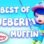 THE BEST OF BLUEBERRY MUFFIN 🫐 Strawberry Shortcake 🫐 Blueberry Month 🫐 Berry Bitty Adventures - Kids TV Series, Kingdom Kids Zone - Strawberry Shortcake - WildBrain