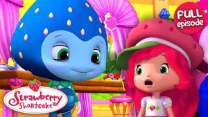 Trading Sizes | Strawberry Shortcake | Full Episode | S1 E17 - Kids TV Series, Kingdom Kids Zone - Strawberry Shortcake - WildBrain