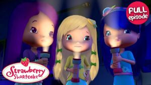 Nothing To Fear But Berries Themselves | Strawberry Shortcake | Full Episode | S1 E14 - Kids TV Series, Kingdom Kids Zone - Strawberry Shortcake - WildBrain