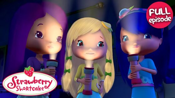 Nothing To Fear But Berries Themselves | Strawberry Shortcake | Full Episode | S1 E14 - Kids TV Series, Kingdom Kids Zone - Strawberry Shortcake - WildBrain