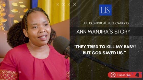 LIFE IS SPIRITUAL PRESENTS – ANN'S TESTIMONY "THEY TRIED TO KILL MY BABY – BUT GOD SAVED US.' - Deliverance, Generational Curses, Testimonies - Life Is Spiritual