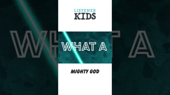 Mighty God by Listener Kids - Kingdom Kids Zone, Shorts, Sing With Me - Listener Kids